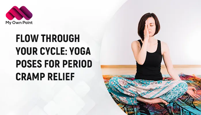 Yoga Poses for Period Cramp Relief