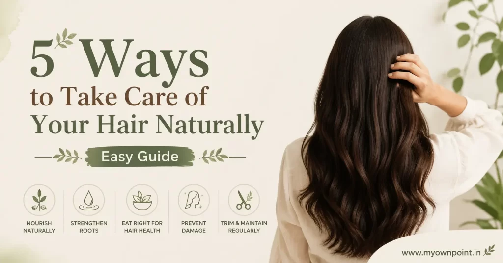 5 Ways to Take Care of Your Hair Naturally