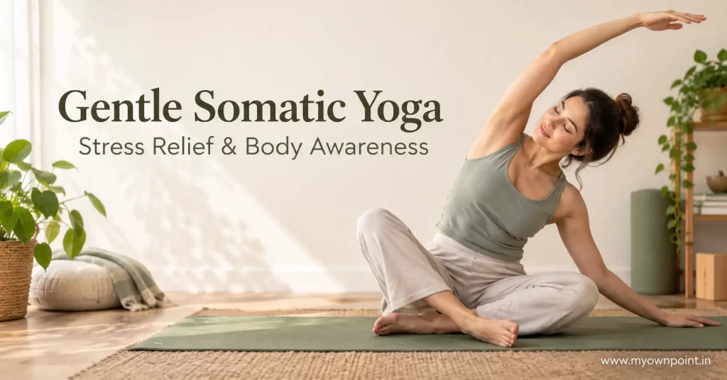 Gentle Somatic Yoga for Stress Relief