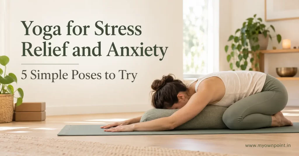 Yoga for Stress Relief and Anxiety